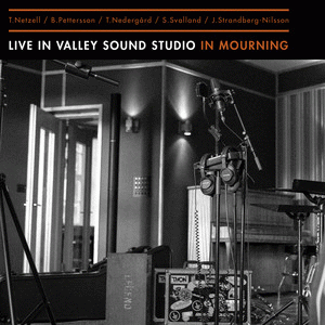 In Mourning : Live in Valley Sound Studio